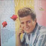 Johnny Burnette : Roses Are Red